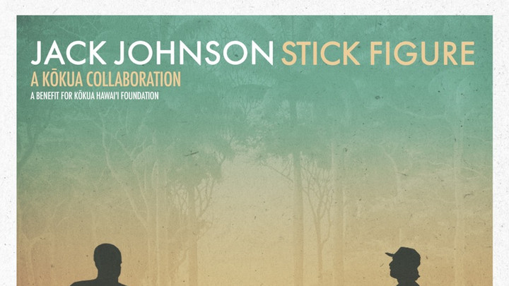 Jack Johnson & Stick Figure – Home [4/26/2024]